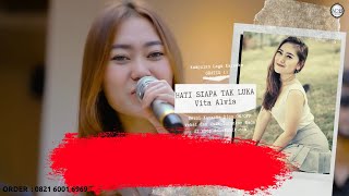 HATI SIAPA TAK LUKA - VITA ALVIA Karaoke Tanpa Vokal