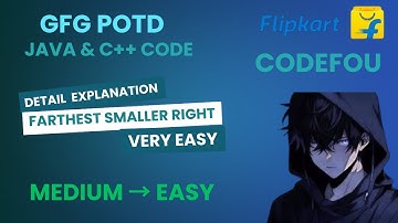Farthest Smaller Right | GFG POTD |  Java & C++ code | 19-08-25