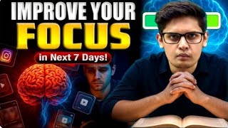 5 Steps to Improve Your Focus in 7 Days 🔥 | Remember Anything you Read | Prashant Kirad