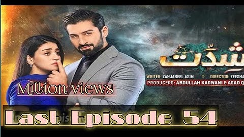Shiddat Last  Episode 54 [Eng Sub] - Muneeb Butt - Anmol Baloch - 7th August 2024 - HAR PAL Sath Sat