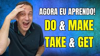 LEARN HOW TO USE DO & MAKE & TAKE & GET | MOST COMMON PHRASES AND EXPRESSIONS
