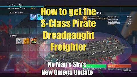How to get the S-Class Pirate Dreadnaught Freighter in No Man