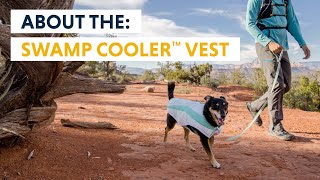 About the Swamp Cooler™ Dog Cooling Vest