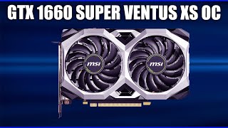 Видеокарта MSI GeForce GTX 1660 SUPER VENTUS XS OC