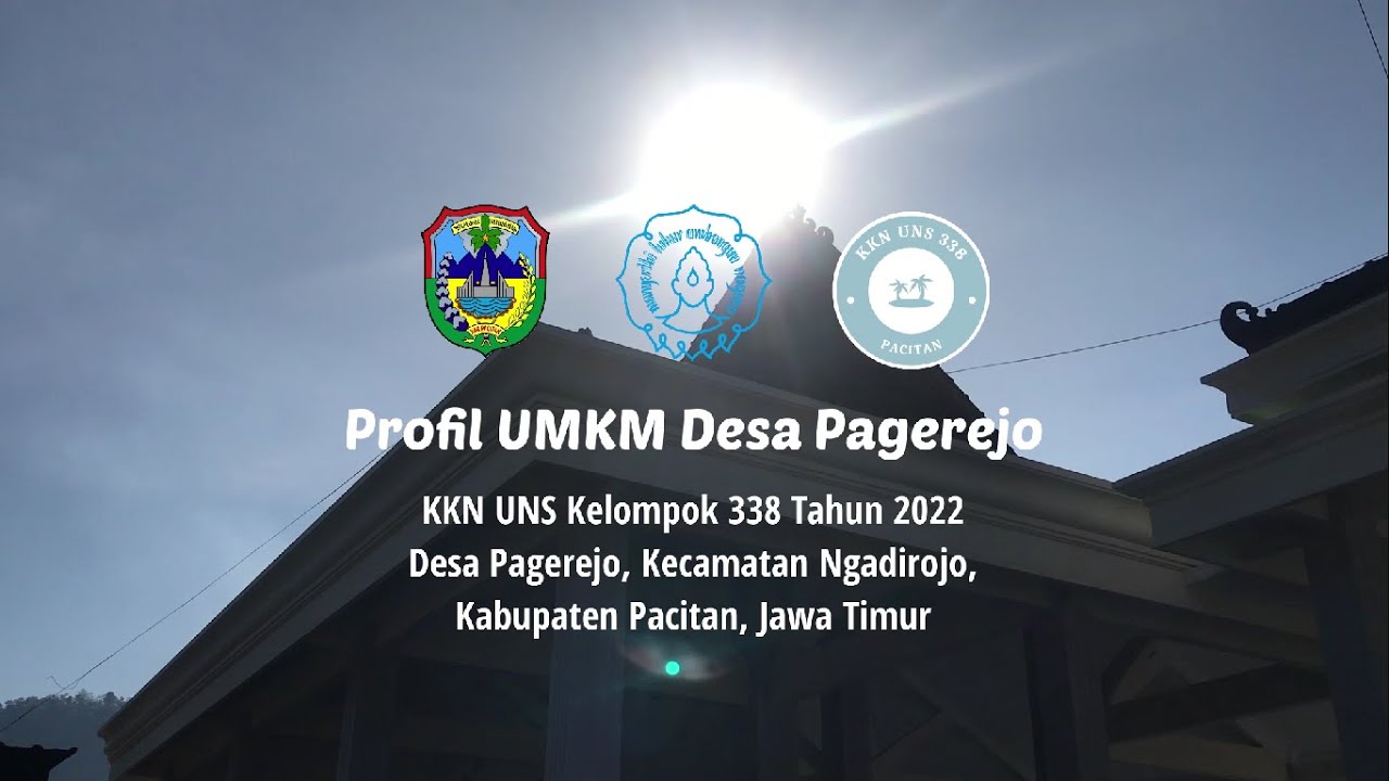 Video Profil UMKM Desa Pagerejo, Ngadirojo, Pacitan, Jawa Timur oleh KKN UNS Kelompok 338