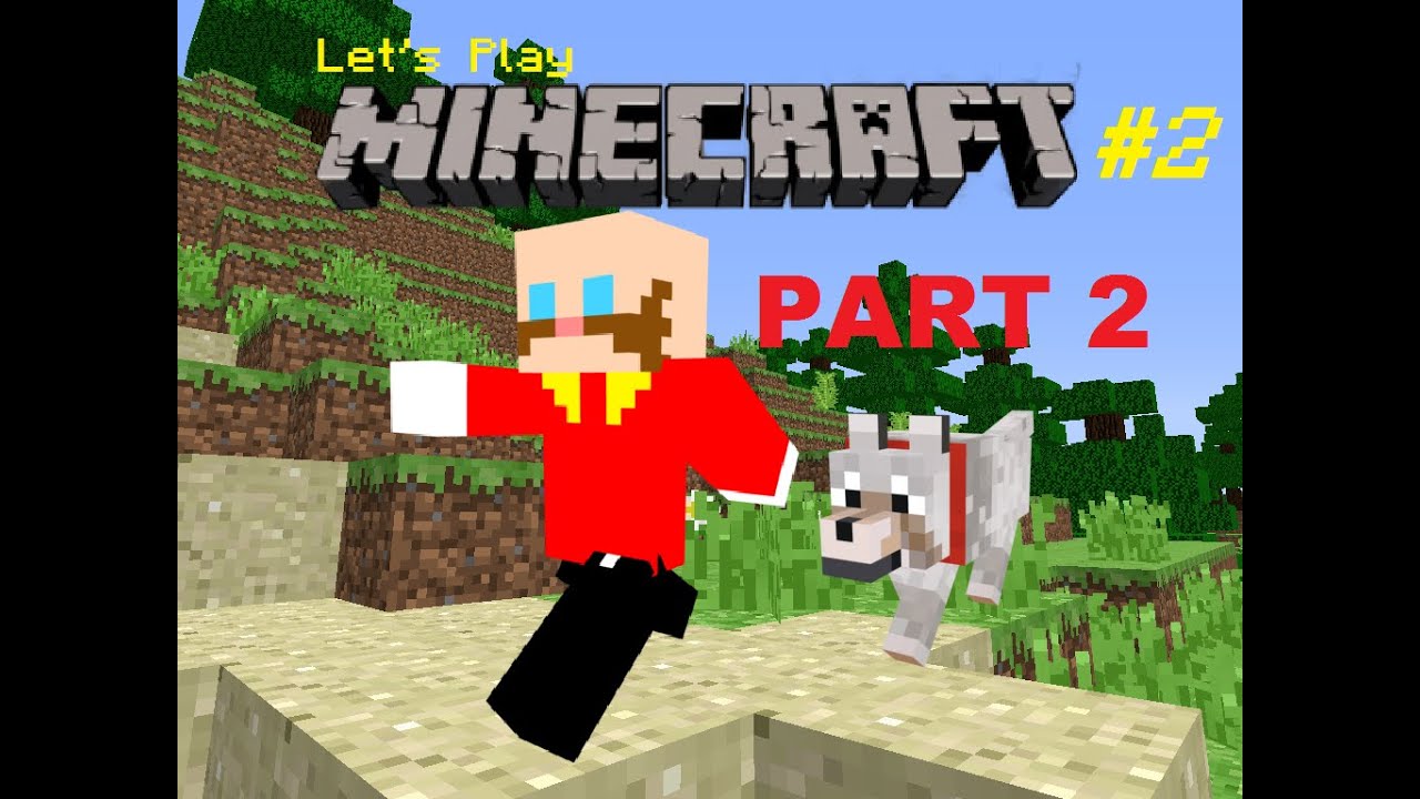 Let's Play Minecraft! #2 - Part 2 - Lost in a cave - YouTube