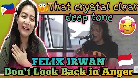 FELIX IRWAN DONT LOOK BACK IN ANGER OASIS [ LYRIC ]/PINAY🇵🇭 IN MALAYSIA🇲🇾REACTS