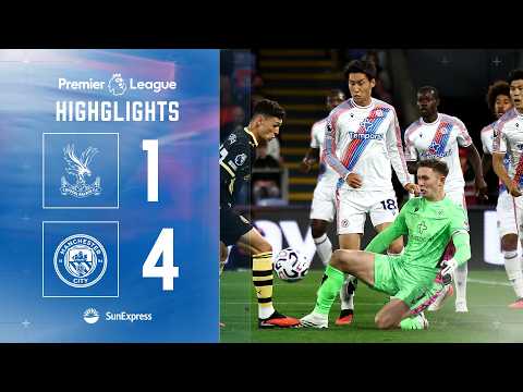 Crystal Palace 1-4 Manchester City | Premier League Highlights