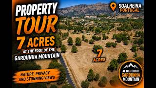 Discover 7 Acres in Soalheira, Portugal | Stunning Gardunha Mountain Views, price: open to offers