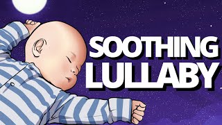 SOOTHING MUSIC FOR BABIES TO SLEEP - Relaxing Instrumental Lullaby for Hiperactive Kids