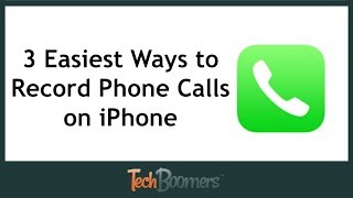 3 Easiest Ways to Record Phone Calls on iPhone