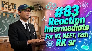 83..REACTION INTERMEDIATE AS CARBOCATION AND THEIR STABILITY