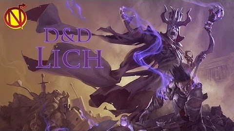 Villains Most Foul Creating a Lich| Dungeons And Dragons Monsters