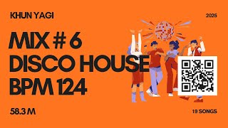 Download Lagu Khun Yagi Mix #6 | Disco House | BPM 124 | 58.3 M MP3