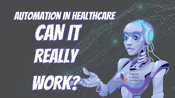 Automation in Healthcare: Can it Really Work?