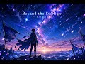 SENOVA7『Beyond the Starlight(星の彼方へ)』-MUSIC VIDEO-(オリジナルアニメオープニングテーマ)