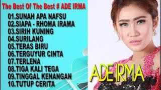 Ade Irma - Full Album Terbaru - Sunah Apa Nafsu - Pilihan Terbaik 2023