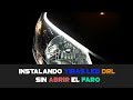 Instalando LUCES DRL AL CARRO (TIRAS LED) Sin abrir el faro!