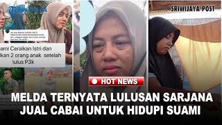 Download Lagu DICERAI Suami! Melda Ternyata Lulusan Sarjana, Jual Cabai untuk Hidupi Suami MP3 Download Lagu DICERAI Suami! Melda Ternyata Lulusan Sarjana, Jual Cabai untuk Hidupi Suami MP3