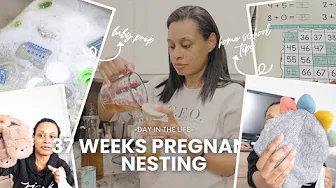 NESTING + PREPARING FOR BABY | 37 Weeks Pregnancy Update, Opening Gifts, Homeschool Tips