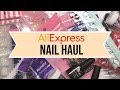 Aliexpress Nail Haul