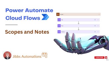 Power Automate Cloud Flows - Using Scopes and Notes! (Intro Series Part 5)