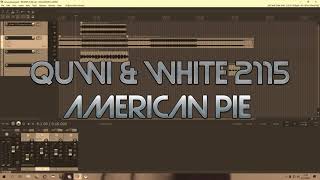 Quwi & White 2115 - American Pie