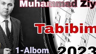 #Muhammadziyo - Tabibim nomli 1-Albomi qo'shiqlar tuplami#tabibim#akaxonlarim