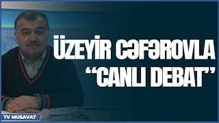 Lavrov Bakıya yeni təhlükələrlə gəlir… - Üzeyir Cəfərovla “Canlı debat”