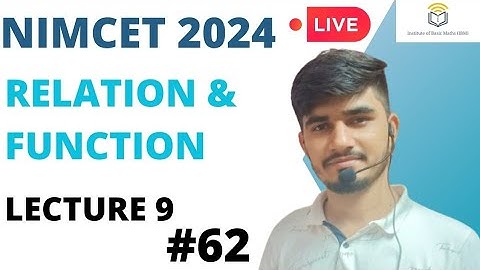 Nimcet 2024 | Relation And Function  | Lecture 9 | Vijaypal Choudhary