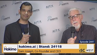 Chuck Harold Interviews Hakimo Co-Founder and CEO Sam Joseph at ISC West 2022