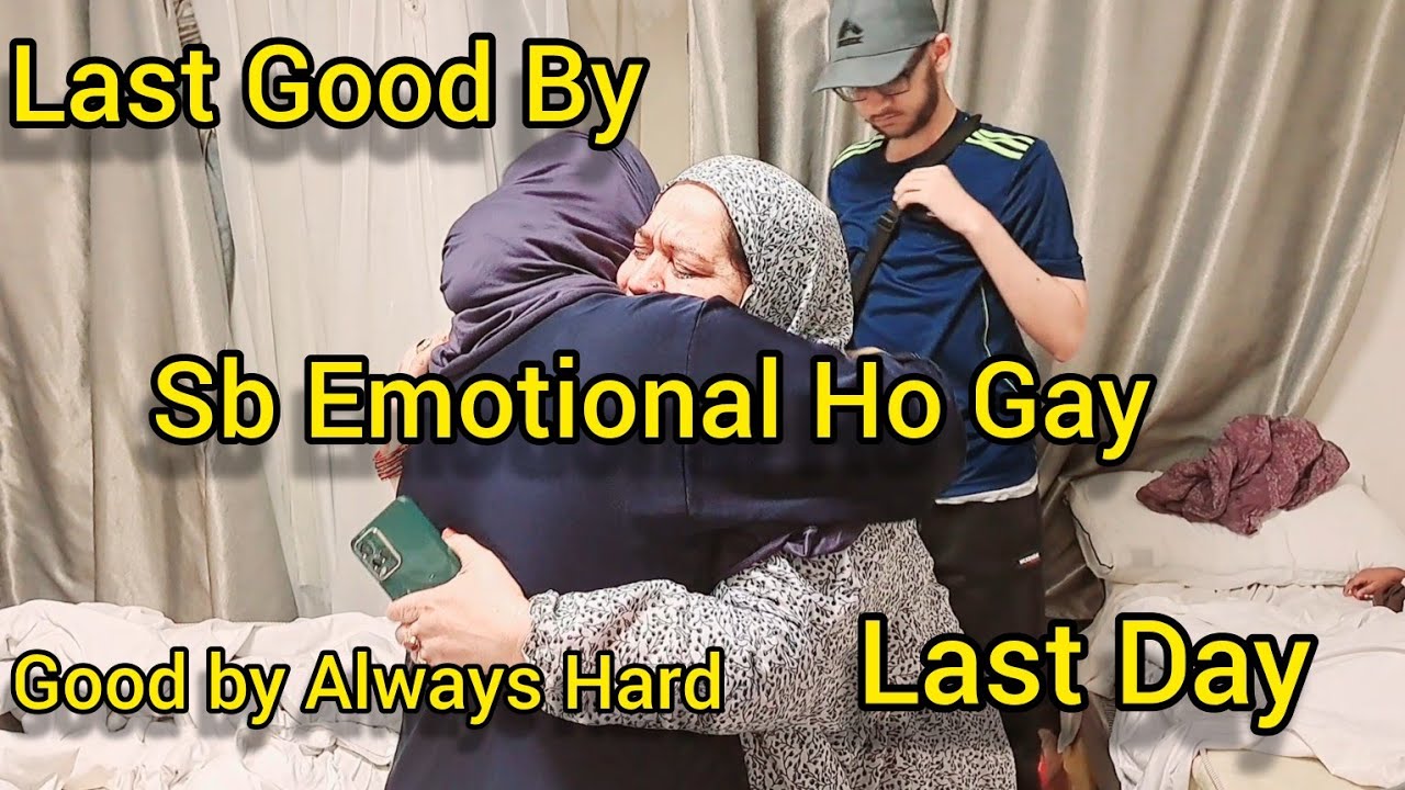 We Are Leaving.Last Day.Last Good By.Sb Emotional Ho Gay.