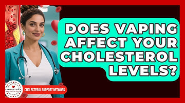 Does Vaping Affect Your Cholesterol Levels? - Cholesterol Support Network