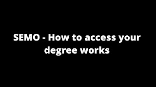 SEMO - How to access your degree works