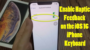 How to Enable Haptic Feedback on the iOS 16 iPhone Keyboard?