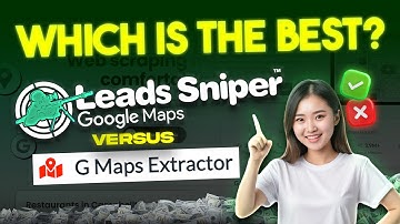 GMaps Extractor Vs. Leads Sniper | Which is the best Google Maps Scraper? 🤔