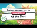 At the Shop | Beginner Japanese - JLPT N5 - Lesson 64 (Rock)