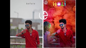 Holi special editing  2018 in | photoshop CC , CS6