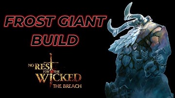 Frost Giant Build - No Rest for The Wicked Breach (Refined) Greathammer Build