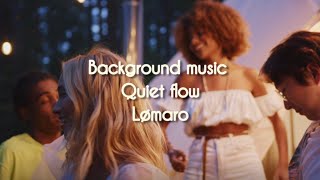 Quiet flow: Lo-fi Uplifting Background Music