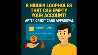 Credit Card Approved 8 Shocking Loopholes Banks Won’t Tell You | Avoid Fraud & Hidden Charges