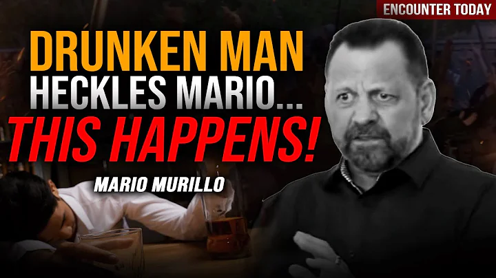 Drunken Man HECKLES Mario Murillo & Then THIS Happens