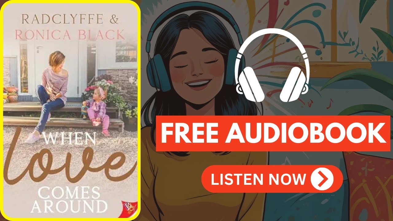 When Love Comes Around by Radclyffe [ Full Audiobook Free ]