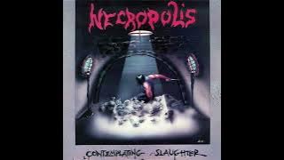 NECROPOLIS (US,Grg) - Contemplating Slaughter (Full album 1988)