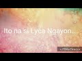 Lyca Gairanod ~ Ang ganda nya na ngayon 😍 Idol 😘