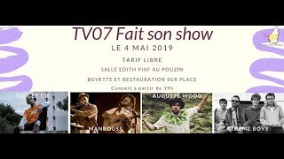 Tv07 Fait Son Show Le 4 Mai 2019 Au Pouzin