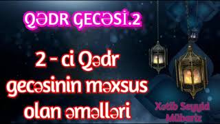 Download İkinci Qədr əhya Gecəsinin əməlləri, Duaları, Namazları - 26 May 2019 Video MP3 İkinci Qədr əhya Gecəsinin əməlləri, Duaları, Namazları - 26 May 2019