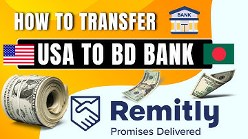 How to Transfer Money to Bangladesh via Remitly & Bank (Step by step) @BipulTechInfo