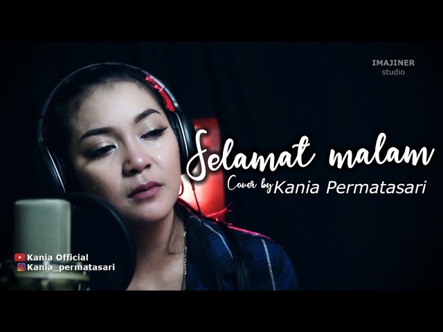 Selamat malam - Cover Kania Permatasari class=