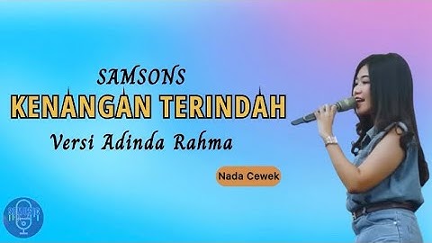KENANGAN TERINDAH (SAMSONS)-KARAOKE VERSI ADINDA RAHMA DANGDUT OM NIRWANA